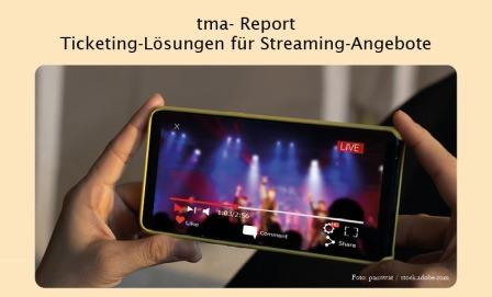 tma-Report: Ticketing-Lösungen für Streaming