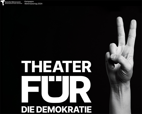 Kampagne “Theater für die Demokratie” zum Welttag des Theaters am 27. März